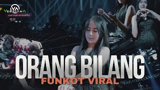 Download lagu FUNKOT - ORANG BILANG NEW VIRAL VERSION || BY DJ VEBRYANA mp3