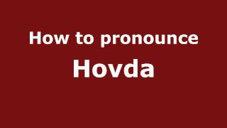 How to pronounce Hovda