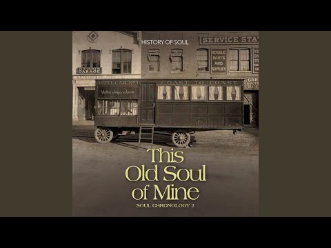 This Old Soul of Mine