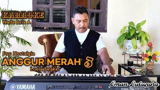 Download lagu Karaoke Pop Nostalgia II ANGGUR MERAH 3 - Loela Drakel II Nada Pria A mp3 Download lagu Karaoke Pop Nostalgia II ANGGUR MERAH 3 - Loela Drakel II Nada Pria A mp3