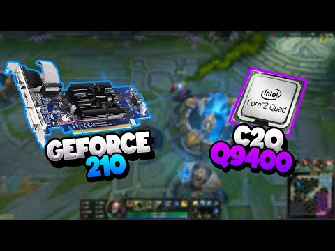 League of Legends | Geforce 210 | Core 2 Quad Q9400 | 6GB ram | Windows 10 | 768p