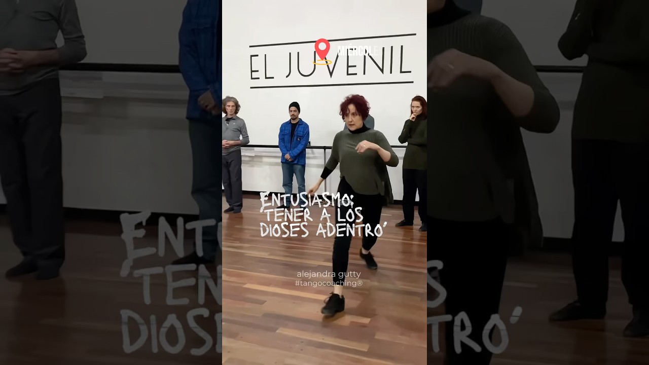Video thumbnail for ENTUSIASMO: 'tener a los dioses adentro'. | Alejandra Gutty • Tango Coaching®