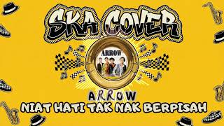 Download lagu NIAT HATI TAK NAK BERPISAH - ARROW | Ska Cover mp3 Download lagu NIAT HATI TAK NAK BERPISAH - ARROW | Ska Cover mp3