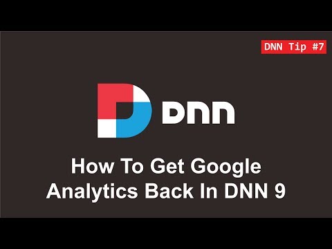 7. How To Get Google Analytics Back In DNN 9 - DNN Tip of The Week