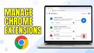 How To Add or Delete Extensions in Google Chrome