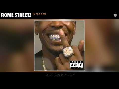 Rome Streetz - In Too Deep (Official Audio)