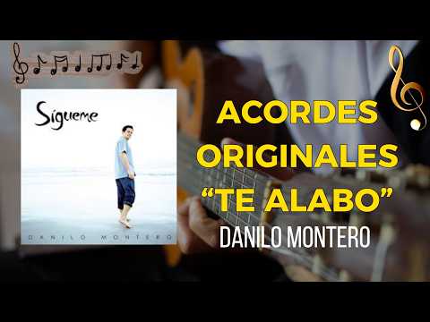 Te Alabo - Danilo Montero