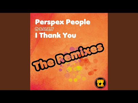 I Thank You (Seven Steven Remix) (feat. S.U.Z.Y)