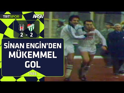 Beşiktaş - Bursaspor: 2-2 (1986-87 sezonu) Sinan Engin'den mükemmel gol