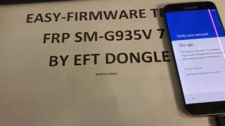 Galaxy S7 Edge Verizon Unlock FRP SM-G935V Android 7.0 By EFT Dongle
