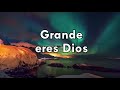 GRANDE ERES DIOS  (Jaci Velasquez - subtitulado) / letras cristianas / música cristiana /