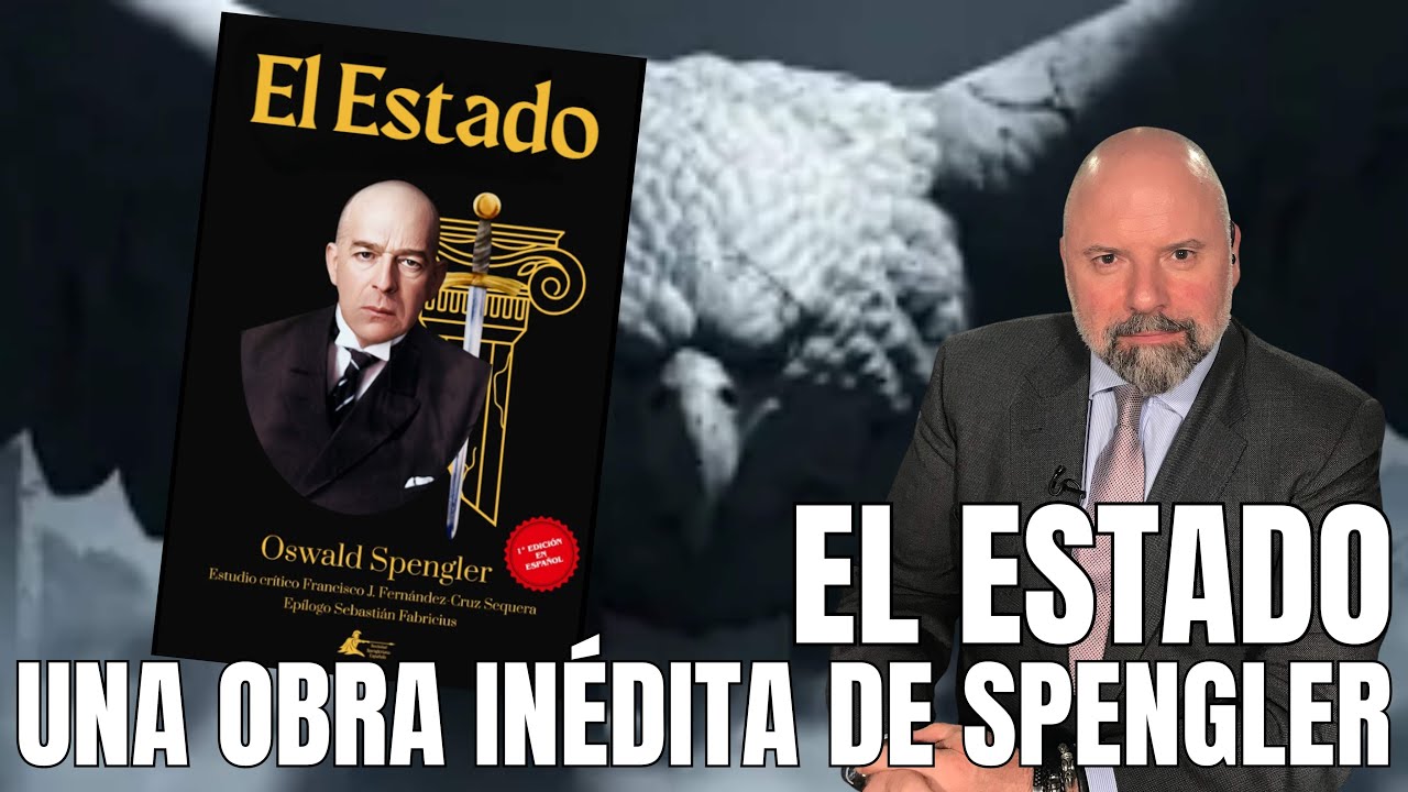 EL ESTADO. UNA OBRA DE SPENGLER INÉDITA EN ESPAÑOL