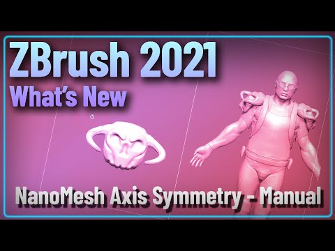051 ZBrush 2021 Instances - NanoMesh Axis Symmetry Sculpting - Manual Technique