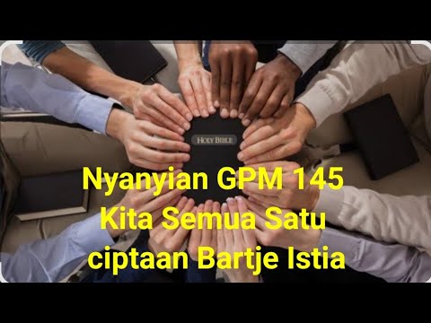 Nyanyian GPM 145 Kita semua satu