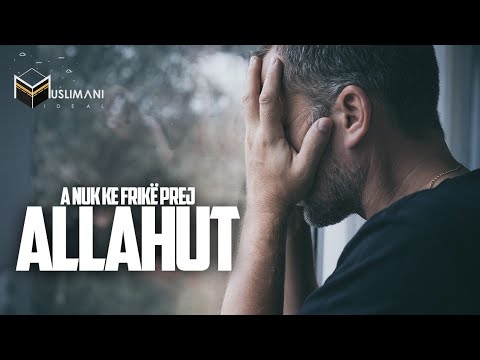 ''A nuk ke frikë prej Allahut?'' - Hoxhë Enis Rama