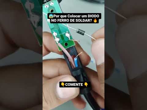 DIODO NO FERRO DE SOLDAR? PRA QUE ISSO? Eletrônica Fácil