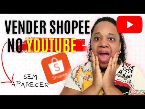 Como vender os produtos da Shopee no Youtube? Usando os vídeos de Achadinhos da Shopee.