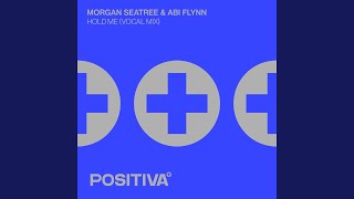 Hold Me (Vocal Mix)