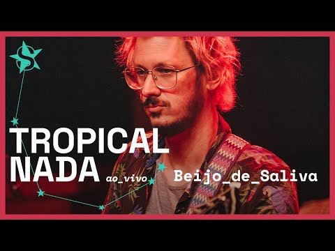 Beijo De Saliva - Tropical Nada