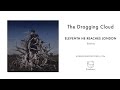Eleventh He Reaches London - The Dragging Cloud ...