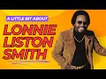 Jazz Pianist Lonnie Liston Smith and How Miles Davis helped him