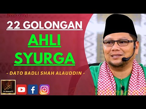 Dato Badli Shah Alauddin - 22 GOLONGAN AHLI SYURGA