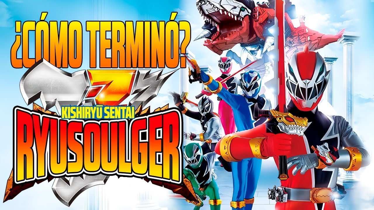 KISHIRYU SENTAI RYUSOULGER ¿CÓMO TERMINA? RESUMEN