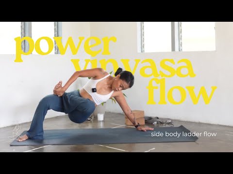 Power Vinyasa Yoga Side Body Strength Ladder Flow