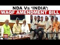 Waqf Amendment Bill NDA Allies Back Legislation BJP Issues Three Line Whip India Today News