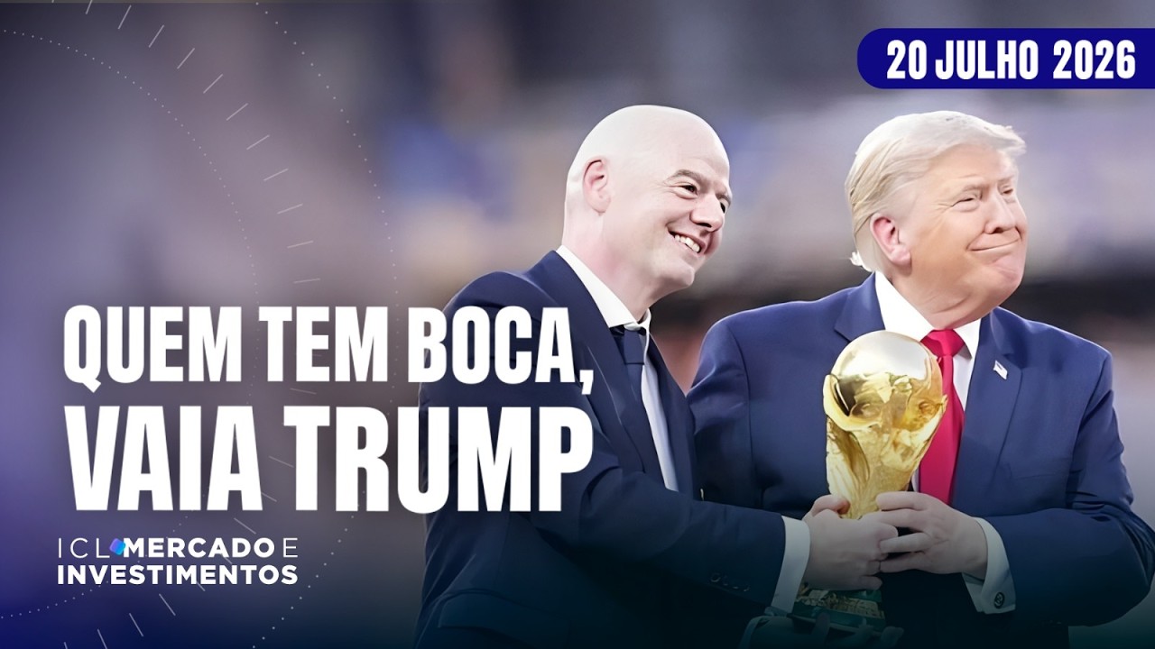 TRUMP RECEBE VAIAS NA COPA E CRÍTICAS SOBRE TARIFAÇO - ICL MERCADO E INVESTIMENTOS - 20/07/26