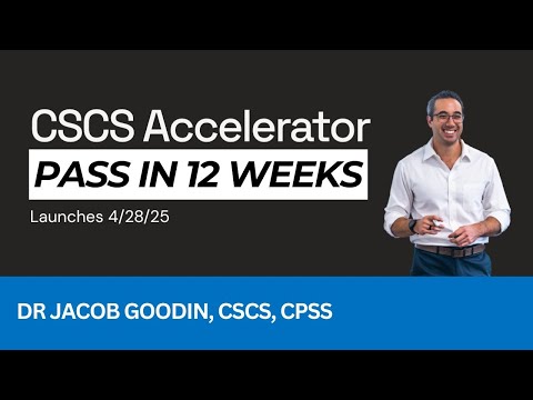 Pass the CSCS in 12 Weeks with Dr. Goodin thumbnail