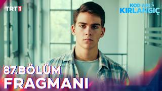 Kod Adı Kırlangıç 87 Bölüm Fragmanı trt1