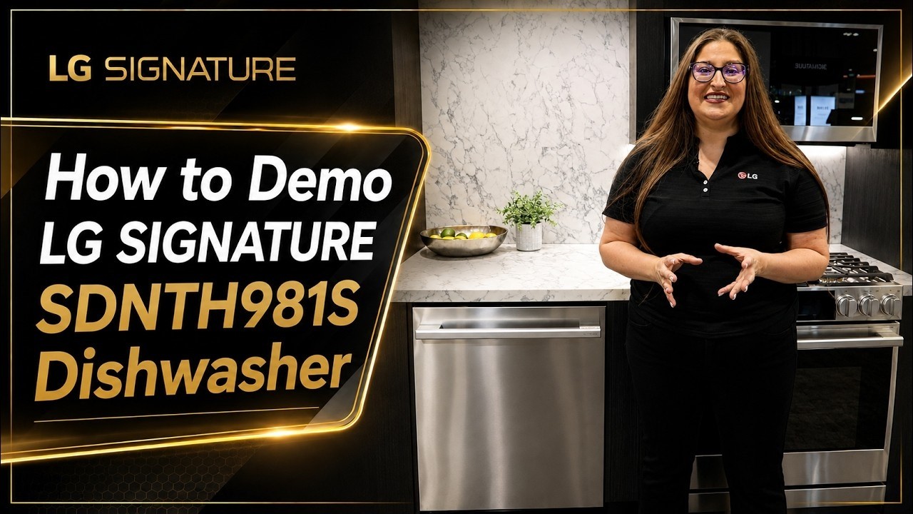 How to Demo LG Signature SDNTH981S Dishwasher