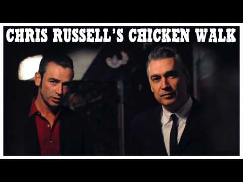 Chris Russell's Chicken Walk • Chris Russell's Chicken Walk • Full Album Stream HD