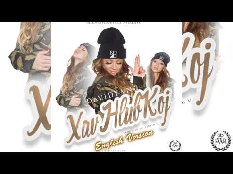 David Yang - She The Type (Xav Hlub Koj English Version)