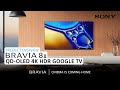 BRAVIA 8 II – QD-OLED 4K HDR Google TV | Product Overview