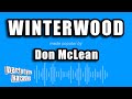 Don McLean - Winterwood (Karaoke Version)