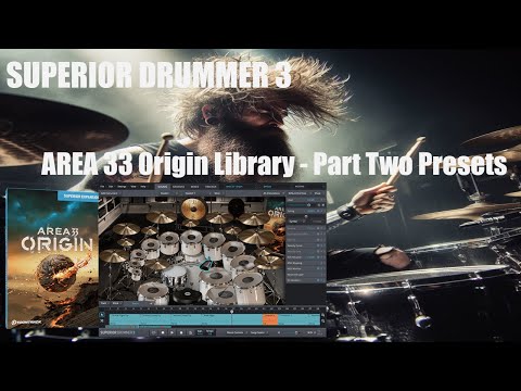 Toontrack Superior Drummer 3 - Area 33 Origin - Part Two Presets - Basic sound without mixing