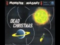 Monster Magnet - Dead Christmas (1995)