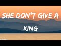 King - She Don't Give A (Lyrics) | The Carnival | She Don't Give A Lyrics