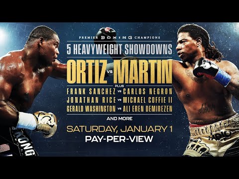 Luis Ortiz vs Charles Martin Headlines a New Year's Day Heavyweight Extravaganza on FOX Sports PPV
