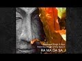 Ra Ma Da Sa (Sa Say So Hung) Mantra ...