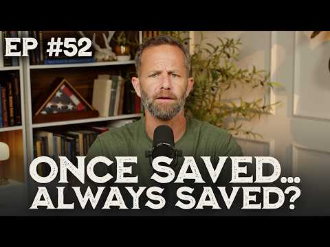 Can You Lose Your Salvation? | The Kirk Cameron Show 52