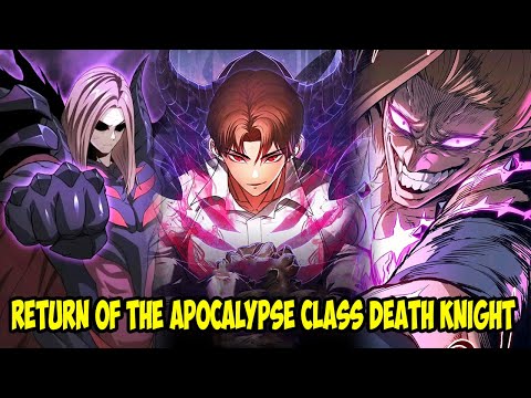 [CHAP 1- 43] FROM SLAVE TO LEGEND, RETURN OF THE APOCALYPSE-CLASS DEATH KNIGHT || MANHWA RECAP
