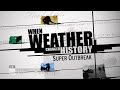 When Weather Changed History - Super Outbreak