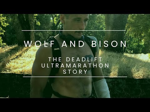 Wolf and Bison: The Deadlift Ultramarathon Documentary