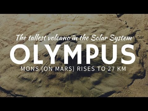 Largest VOLCANO in the Solar System - Olympus Mons on Mars