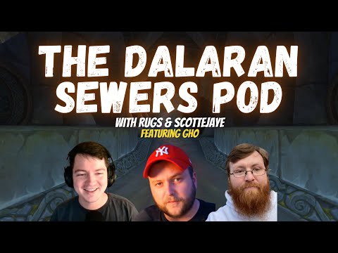 The Dalaran Sewers Podcast #4 -WOTLK Druid Deep Dive