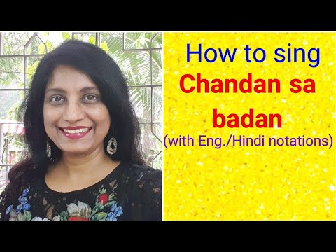 #69 | How to sing Chandan sa badan | Raag Yaman | Kalyanji Anandji | Mukesh |