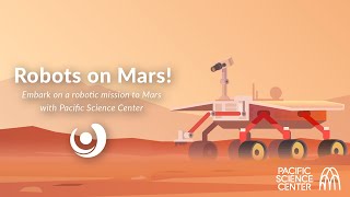Varsity Tutors' StarCourse - Robots on Mars! with Pacific Science Center